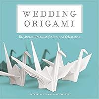 Algopix Similar Product 12 - Wedding Origami The Ancient Tradition