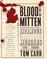 Algopix Similar Product 11 - Blood on the Mitten Infamous Michigan