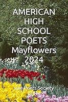 Algopix Similar Product 15 - AMERICAN HIGH SCHOOL POETS Mayflowers