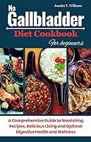 Algopix Similar Product 1 - No Gallbladder Diet Cookbook For