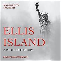 Algopix Similar Product 7 - Ellis Island: A People's History