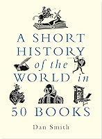 Algopix Similar Product 3 - A Short History of the World in 50 Books