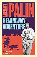 Algopix Similar Product 14 - Michael Palin's Hemingway Adventure