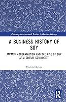 Algopix Similar Product 15 - A Business History of Soy Japans