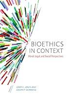 Algopix Similar Product 8 - Bioethics in Context Moral Legal and