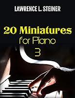 Algopix Similar Product 17 - 20 Miniatures for Piano  Vol 3 Easy