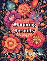 Algopix Similar Product 16 - Blooming Serenity A Floral Coloring