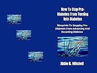 Algopix Similar Product 5 - How To Stop PreDiabetes From Turning