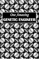 Algopix Similar Product 12 - One Amazing GENETIC ENGINEER Gene 