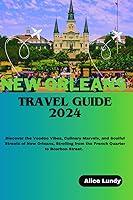 Algopix Similar Product 2 - New Orleans Travel Guide 2024 Discover