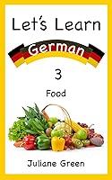 Algopix Similar Product 5 - Lets Learn German 3 A Picture Book