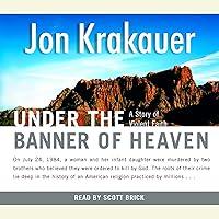 Algopix Similar Product 19 - Under the Banner of Heaven A Story of
