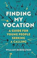 Algopix Similar Product 16 - Finding My Vocation A Guide for Young