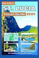 Algopix Similar Product 10 - St Lucia Travel Guide 2024 Explore