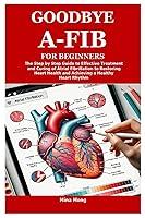 Algopix Similar Product 3 - GOODBYE AFIB FOR BEGINNERS The Step