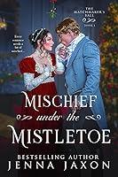 Algopix Similar Product 6 - Mischief Under the Mistletoe A