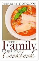 Algopix Similar Product 12 - The Family Caregivers Cookbook