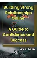 Algopix Similar Product 3 - Building Strong Relationships Online A