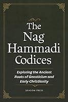 Algopix Similar Product 5 - The Nag Hammadi Codices Exploring the