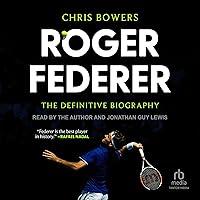 Algopix Similar Product 10 - Roger Federer: The Definitive Biography