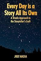 Algopix Similar Product 12 - Every Day Is a Story All its Own A