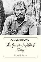 Algopix Similar Product 15 - CANADIAN ICON  The Gordon Lightfoot