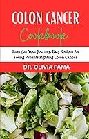 Algopix Similar Product 11 - Colon Cancer Cookbook Energize Your