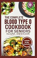 Algopix Similar Product 6 - The Complete Blood Type O Cookbook for