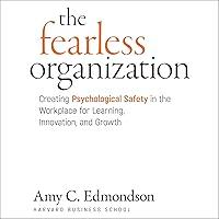 Algopix Similar Product 6 - The Fearless Organization Creating