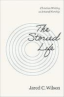 Algopix Similar Product 13 - The Storied Life Christian Writing as