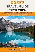 Algopix Similar Product 1 - Banff Travel Guide 20232024 A