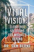 Algopix Similar Product 19 - Vital Vision Clear Eyed Solutions for