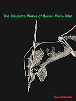 Algopix Similar Product 16 - The Complete Works of Rainer Maria