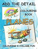 Algopix Similar Product 7 - Add The Detail Colouring Book  Planes
