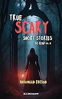 Algopix Similar Product 10 - True Scary Short Stories to Read