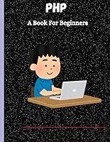 Algopix Similar Product 1 - PHP: A Book For Beginners