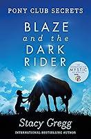 Algopix Similar Product 10 - Blaze and the Dark Rider Pony Club