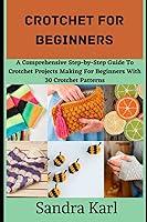 Algopix Similar Product 2 - Crotchet For Beginners A Comprehensive