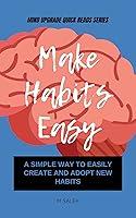 Algopix Similar Product 18 - Make Habits Easy A Simple Way to