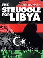 Algopix Similar Product 8 - The Struggle for Libya