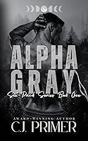 Algopix Similar Product 5 - Alpha Gray: six-pack series book one