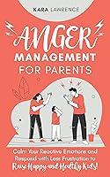 Algopix Similar Product 18 - Anger Management for Parents Calm Your
