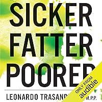 Algopix Similar Product 20 - Sicker Fatter Poorer The Urgent