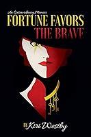 Algopix Similar Product 19 - Fortune Favors The Brave An