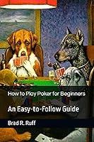 Algopix Similar Product 15 - How to Play Poker for Beginners An