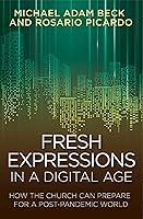 Algopix Similar Product 11 - Fresh Expressions in a Digital Age How