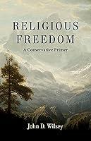 Algopix Similar Product 20 - Religious Freedom: A Conservative Primer