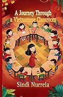 Algopix Similar Product 8 - A Journey Through a Vietnamese Classroom