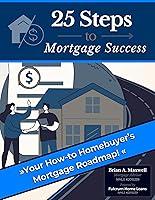 Algopix Similar Product 8 - 25 Steps to Mortgage Success Your