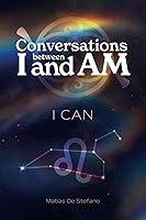 Algopix Similar Product 16 - Conversations between I and AM : I CAN